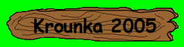 Krounka 2005 foto